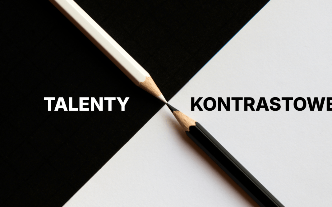 Talenty kontrastowe Gallup — dlaczego kłócimy się w zespole — przytulam.pl