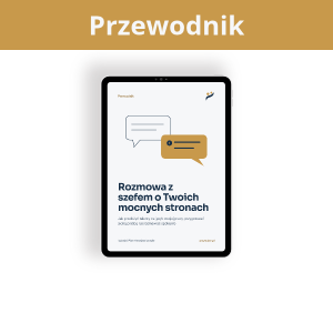 Rozmowa z szefem o Twoich mocnych stronach - przewodnik